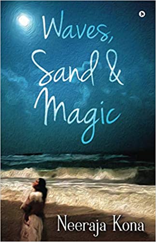 waves, sand and magic by Neeraja Kona